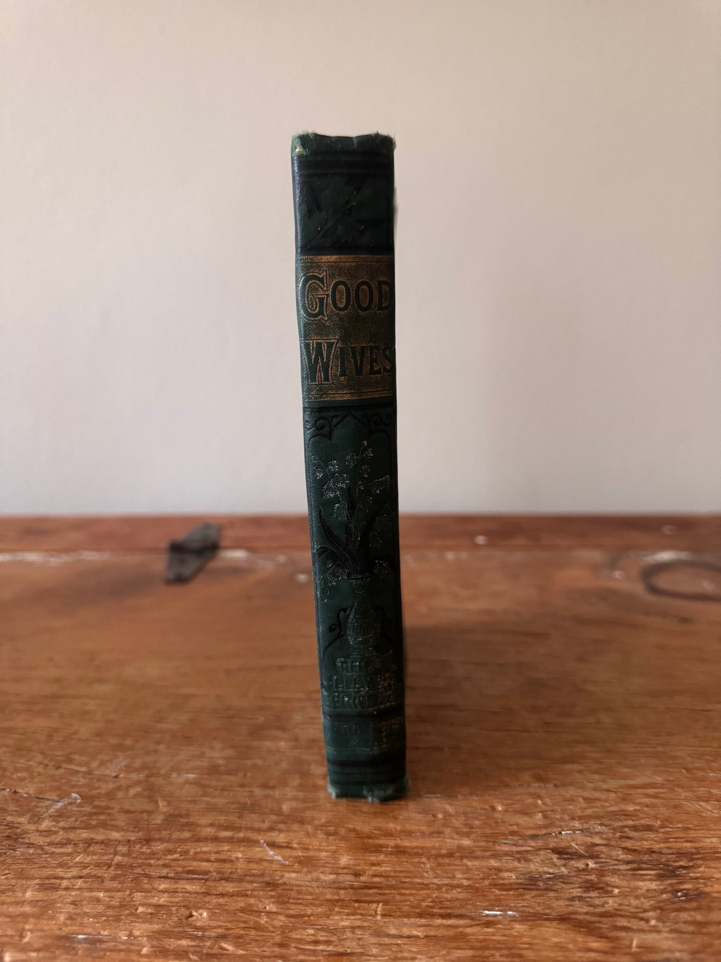 Antique 1885 Good Wives Lily Series by Louisa May Alcott Decorative Victorian