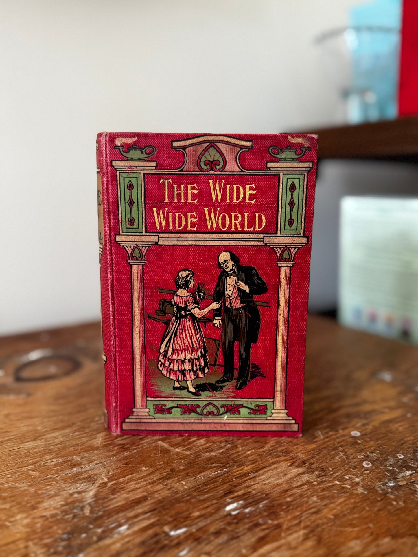 The Wide Wide World by Elizabeth Wetherell
George Rutledge & Co Publishing, London, c1900