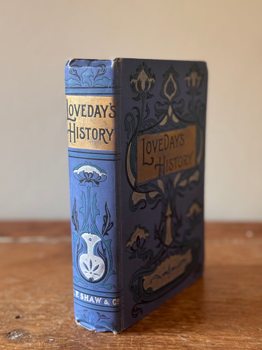 Antique Decorative Victorian Book Loveday’s History by Lucy Ellen Guernsey 1900s