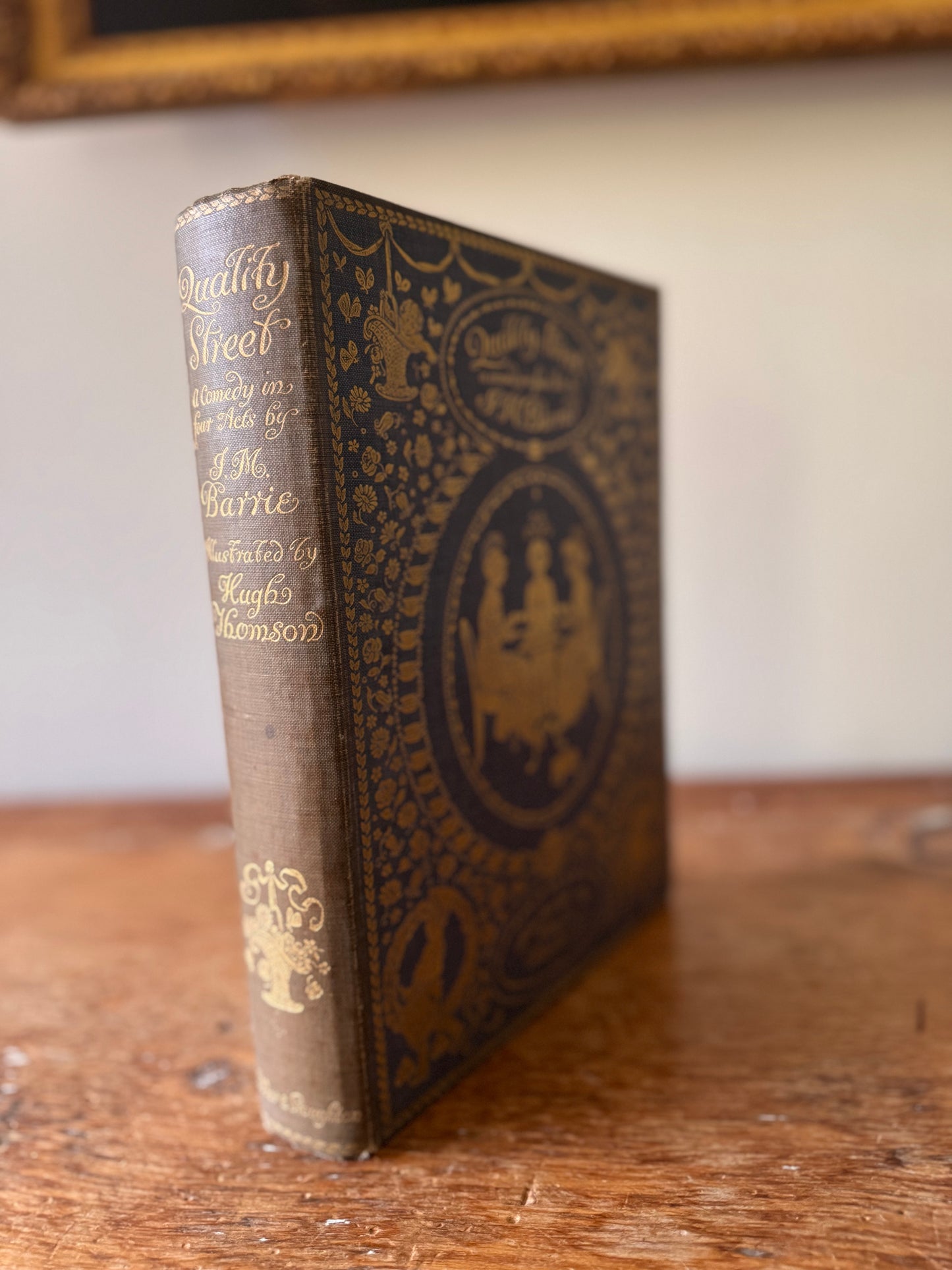 Antique Quality Street JM Barrie Hugh Thomson Illustrated 1901 Book A Comedy In Four Parts
